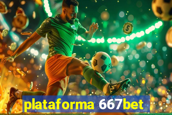 plataforma 667bet